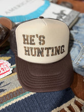 Load image into Gallery viewer, He&#39;s Hunting Trucker Hat
