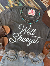 Load image into Gallery viewer, Well Sheeyit Graphic Tee
